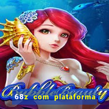 68z com plataforma de jogos